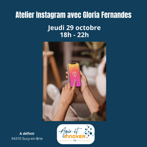 Atelier Instagram avec Gloria Fernandes